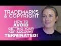 KDP Trademark & Copyright Infringement - How To Avoid Getting Your Amazon KDP Account Terminated!