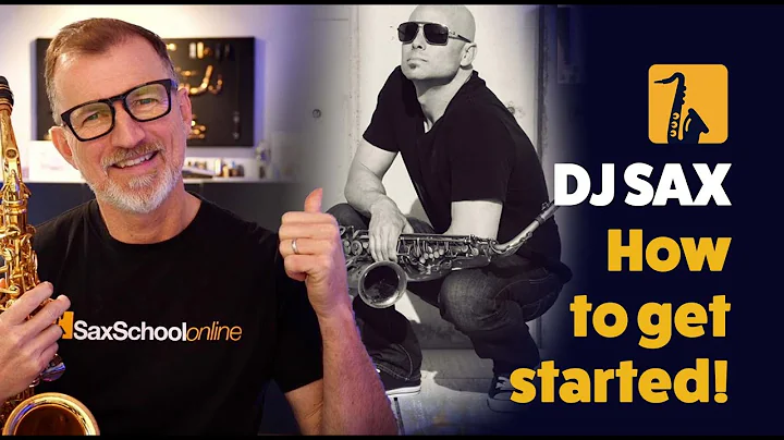DJ Sax How To Get Started