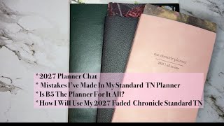 2027 Faded Chronicle Standard TN and B5 Sterling Ink Planner | How I Plan To Use Them Together