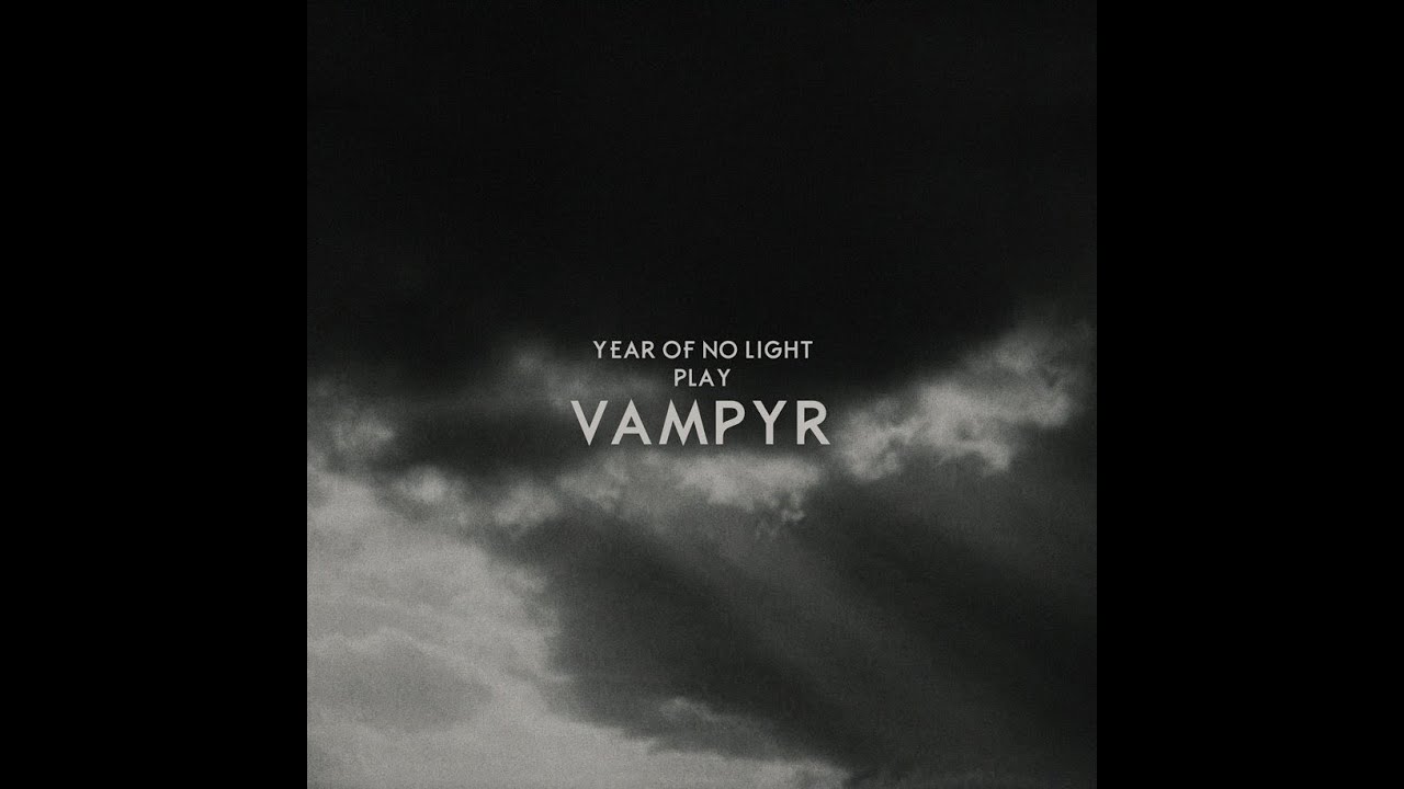 Year Of No Light - Vampyr (Full Album)