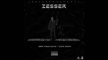 Jeff FullyAuto | Countree Hype | Calm Down | Zesser Riddim | Official Audio