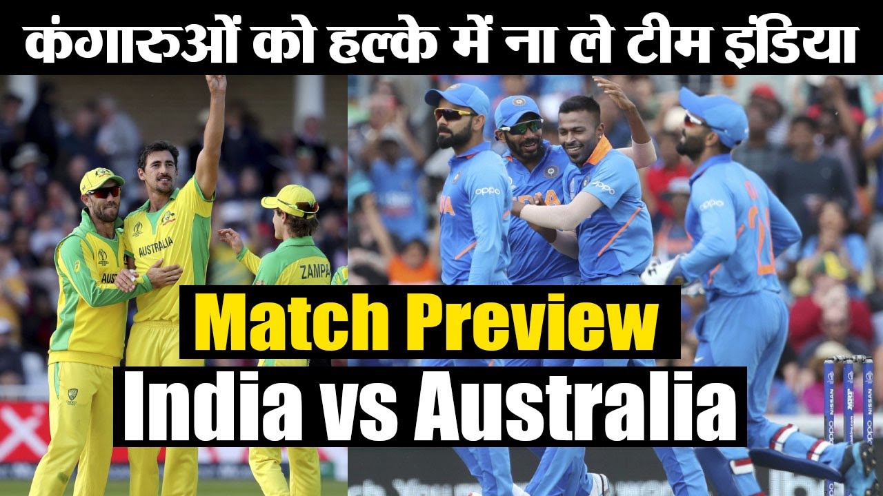 World Cup 2019 India vs Australia: Match Preview, Predicted XI, Match
