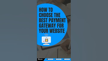 How to Choose The Best Payment Gateway for Your Website