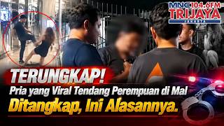 Download Lagu Viral Pria Tendang Perempuan di Mal! Pelaku Ditangkap, Ungkap Alasan Mengejutkan | Trijaya Download Lagu Viral Pria Tendang Perempuan di Mal! Pelaku Ditangkap, Ungkap Alasan Mengejutkan | Trijaya