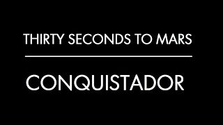 CONQUISTADOR-Thirty Seconds to Mars (Subtitulado al Español)