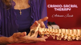 Understanding Cranio-Sacral Therapy, Back Pain & Anatomy of the Spine with Athena Jezik | Part 1