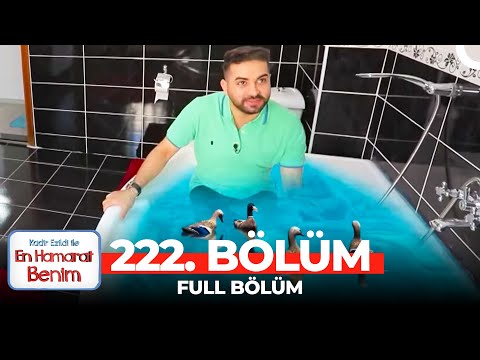 En Hamarat Benim 222. Bölüm