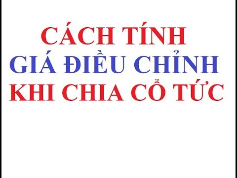 Video: Cách Tính Số Cổ Tức