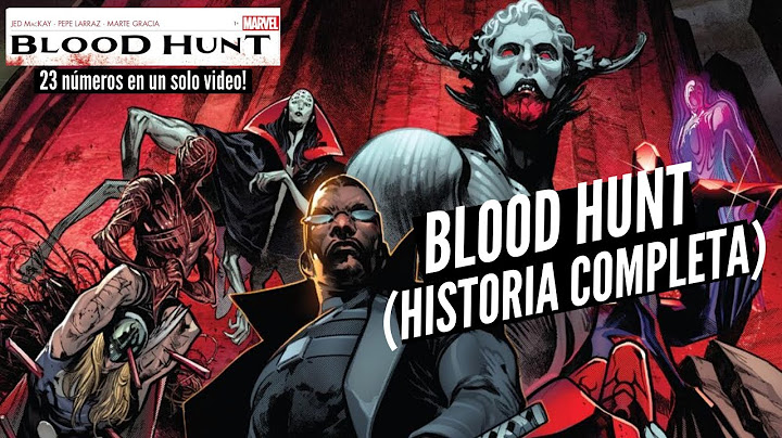 BLOOD HUNT // Vampiros contra Marvel! 23 números! // EVENTO COMPLETO (2024)
