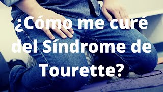 CURA del SÍNDROME de TOURETTE