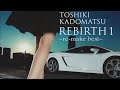 Toshiki Kadomatsu - Rebirth 1: ~Re-make Best~ (2012) FULL ALBUM HD