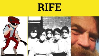 🔵 Rife Defined - Rife Meaning - Rife Examples - Rife Definition - Rife Means - Rife Explained - Rife