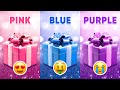 Choose your gift  pink blue or purple 