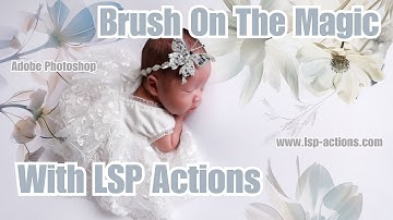 Using LSP Photoshop Actions for Your Newborn Photography