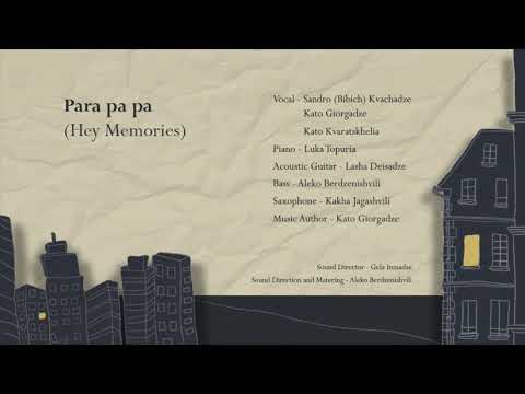 Kato Giorgadze - Para pa pa (Hey Memories)