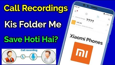 How To Find Call Recording Folder In Xiaomi Phones | Call Recording Ka Folder Kaise Check Kare