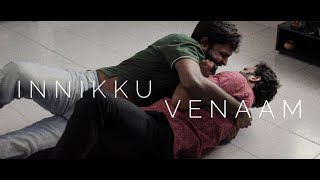 Innikku Venaam - Tamil Short Film | Gurunathaa