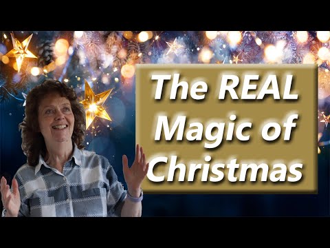 The REAL Magic of Christmas