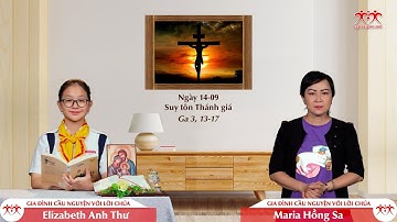 Gia đình cầu nguyện với Lời Chúa: Suy tôn Thánh giá (Ga 3, 13-17)