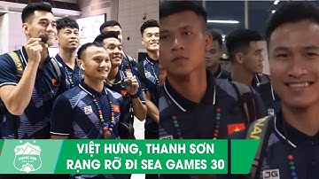 Việt Hưng, Thanh Sơn có mặt tại Philippines, rạng rỡ cùng U22 Việt Nam dự SEA Games 30 | HAGL Media