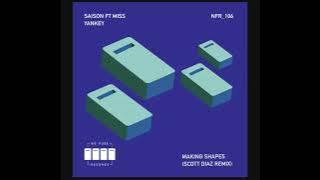 Saison feat. Miss Yankey - Making Shapes (Scott Diaz Remix)