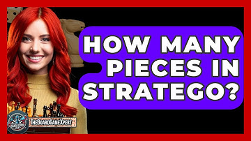 How Many Pieces In Stratego? - The Board Game Xpert
