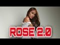 Rose 2.0