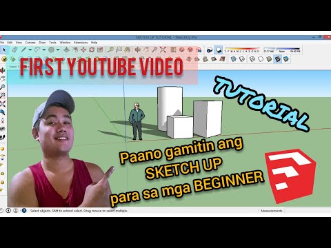 Paano gamitin ang SKETCHUP para sa mga Beginner😁👍SUBSCRIBE to my channel  xtianpar TV