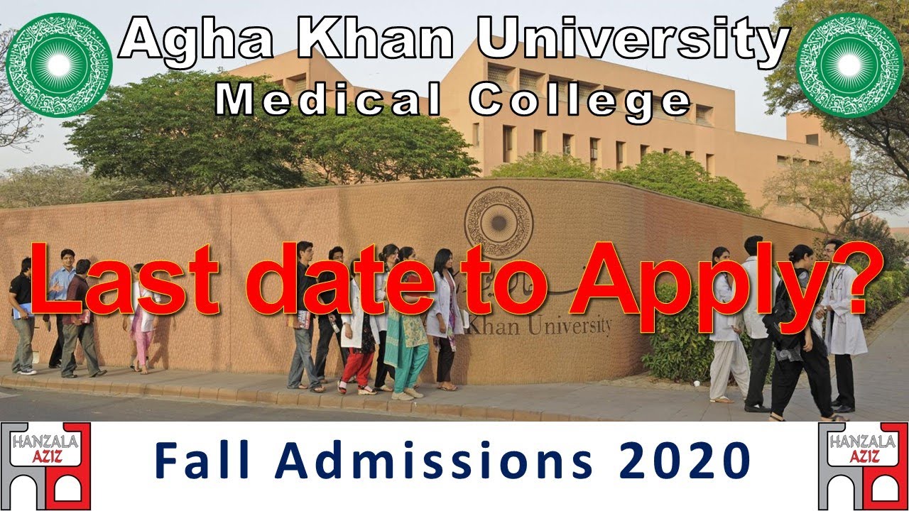 The Agha Khan University Medical College || MBBS Admissions 2020 || Hanzala Aziz ||