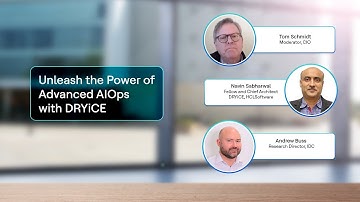 Driving IT Excellence: Exploring Advanced AIOps with DRYiCE