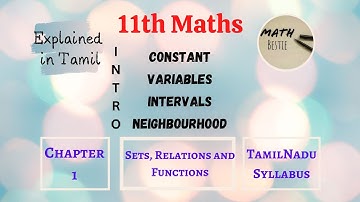 Constant, Variables, Intervals and Neighbourhood | Class - 11th | Ex 1.2 Intro | TN New Syllabus