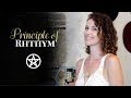 Principle Of Rhythm Explained (Part 6 of 8) | #WitchBabyWednesdays