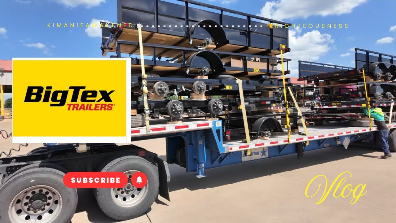 KimanieAwakened - Loaded Up With Big Tex Trailers |Open Deck Hauling 