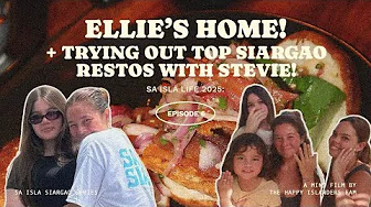 Sa Isla Siargao: Resto hopping with my sister + ELLIE'S HOME!
