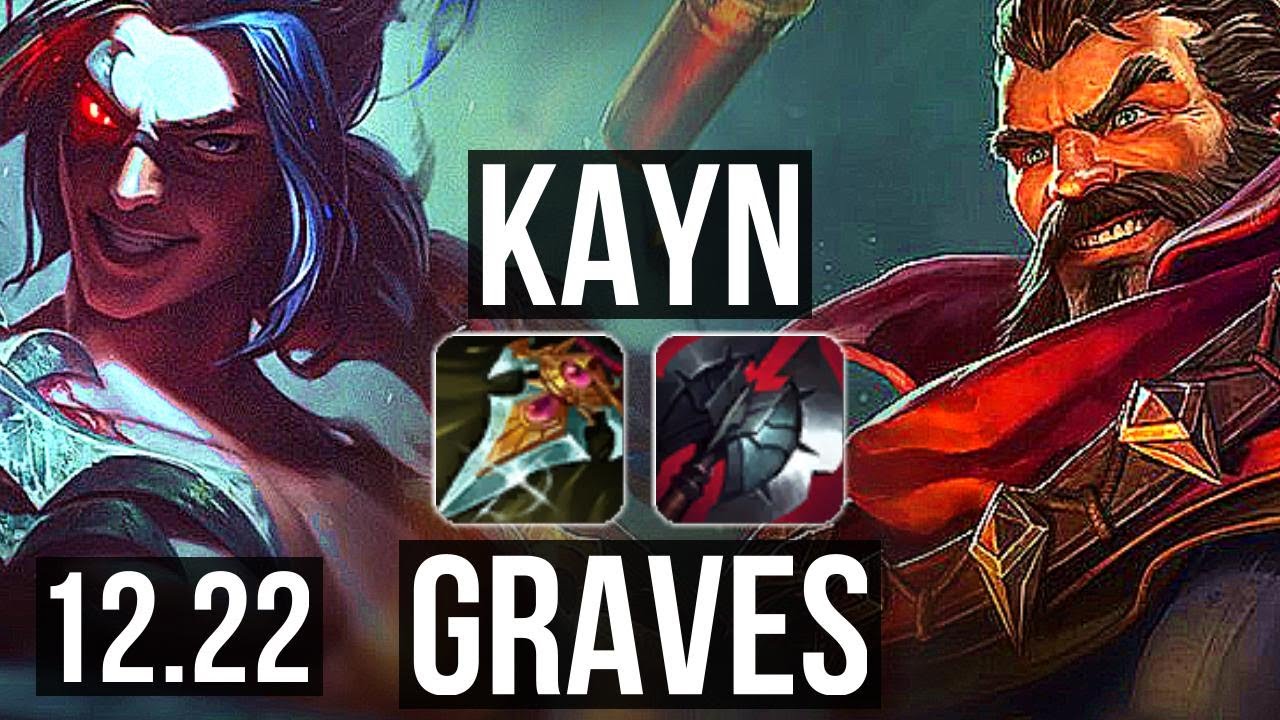 KAYN vs GRAVES (JNG) | 12/2/6, 400+ games, Godlike | KR Diamond | 12.22