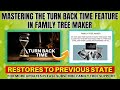 Mastering the Turn Back Time Feature in Family Tree Maker