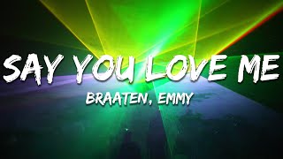 Download Lagu Braaheim, EMMY, ILYAA - Say You Love Me (feat. EMMY) (Lyrics) MP3 Download Lagu Braaheim, EMMY, ILYAA - Say You Love Me (feat. EMMY) (Lyrics) MP3