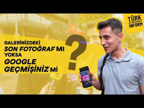 Your Last Gallery Photo or Your Google History? - Türkinform On The Street