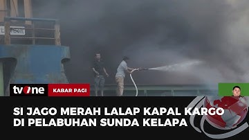 Kapal Kargo di Pelabuhan Sunda Kelapa Terbakar | Kabar Pagi tvOne