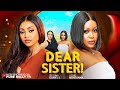 DEAR SISTER: UCHE MONTANNA, REGINA DANIELS - Latest Nigerian Movi3s 2026