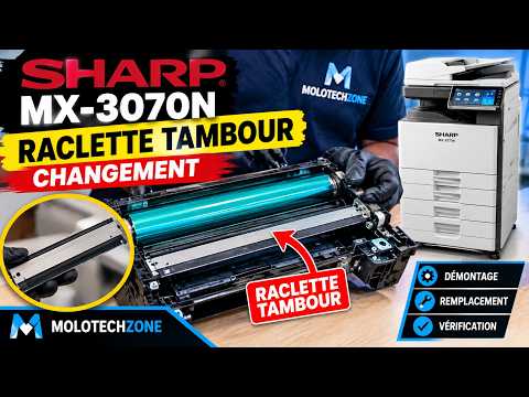 Maintenance Sharp MX-3070N : Le secret pour changer la raclette tambour