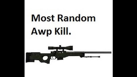 Best Random Awp Kill (CSGO)