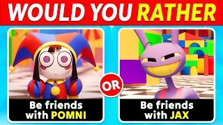 Would You Rather...? The Amazing Digital Circus 🎪🤔