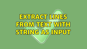Unix & Linux: Extract lines from text with string as input (3 Solutions!!)