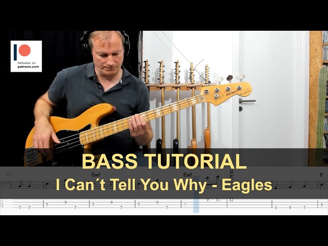 I Can´t Tell You Why - Eagles | Bass Tutorial (Sheet + TABs)