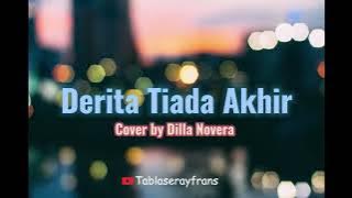 Black Brothers - Derita Tiada Akhir || Cover by Dilla Novera | Lyrics Music