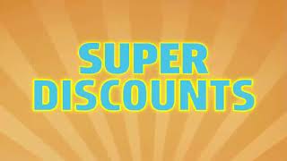 Super Selection! Super Savings! Super Discounts!