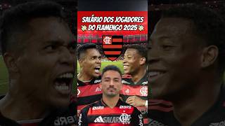 Salario dos jogadores do Flamengo em 2025 futebol flamengo mengao brasileirao ca