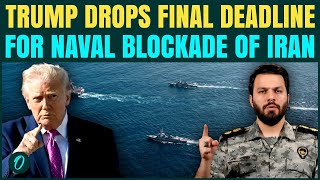 BREAKING: Trump DROPS 10:00 AM ET Deadline For Naval BLOCKADE of Iran Ships | Iran Army Hits Back