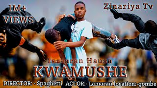 KWAMUSHE ORIGINAL SHORT VIDEO IN FULL HD FASSARAN HAUSA|NEW ACTION SHORT MOVIE IN FULL HD